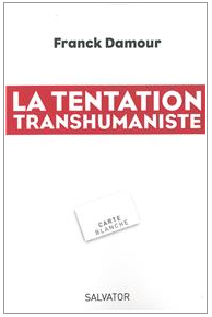 livre_tentation_transhumaniste